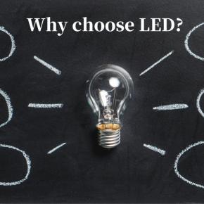 Why choose LED?